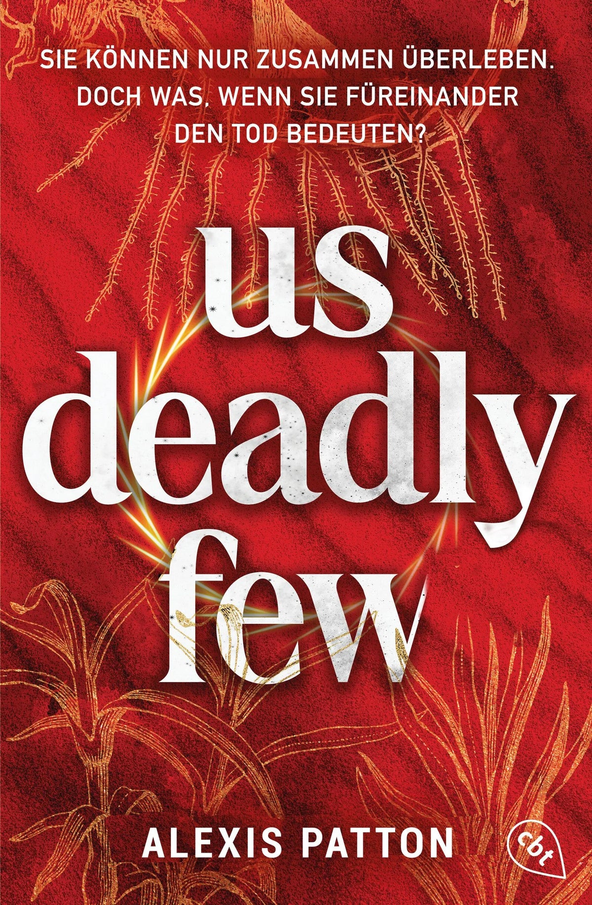 Cover: Us Deadly Few (E-Book) von Alexis Patton