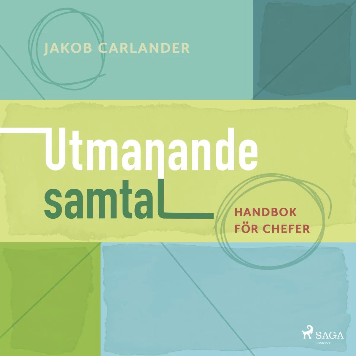Cover: Utmanande samtal : handbok för chefer (Hörbuch Download) von Jakob Carlander