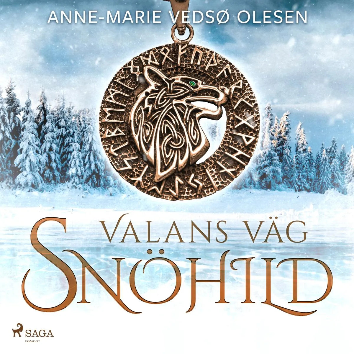 Cover: Valans väg - Snöhild (Hörbuch Download) von Anne-Marie Vedsø Olesen