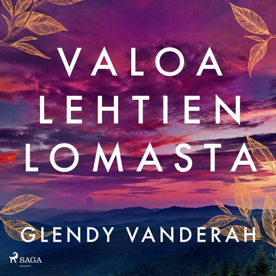 Valoa lehtien lomasta