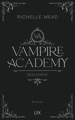 Buchcover von 'Vampire Academy - Seelenruf' - Gebundene Ausgabe von Richelle Mead