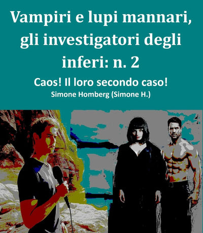 Vampiri e lupi mannari, gli investigatori degli inferi: n. 2