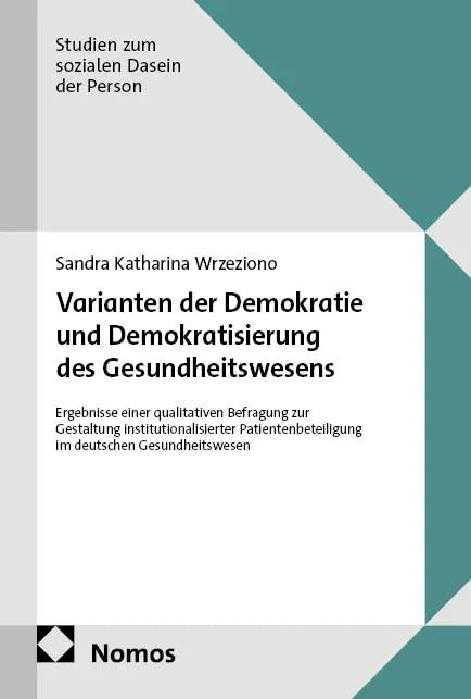 Cover: Varianten der Demokratie und Demokratisierung des Gesundheitswesens (E-Book) von Sandra Katharina Wrzeziono
