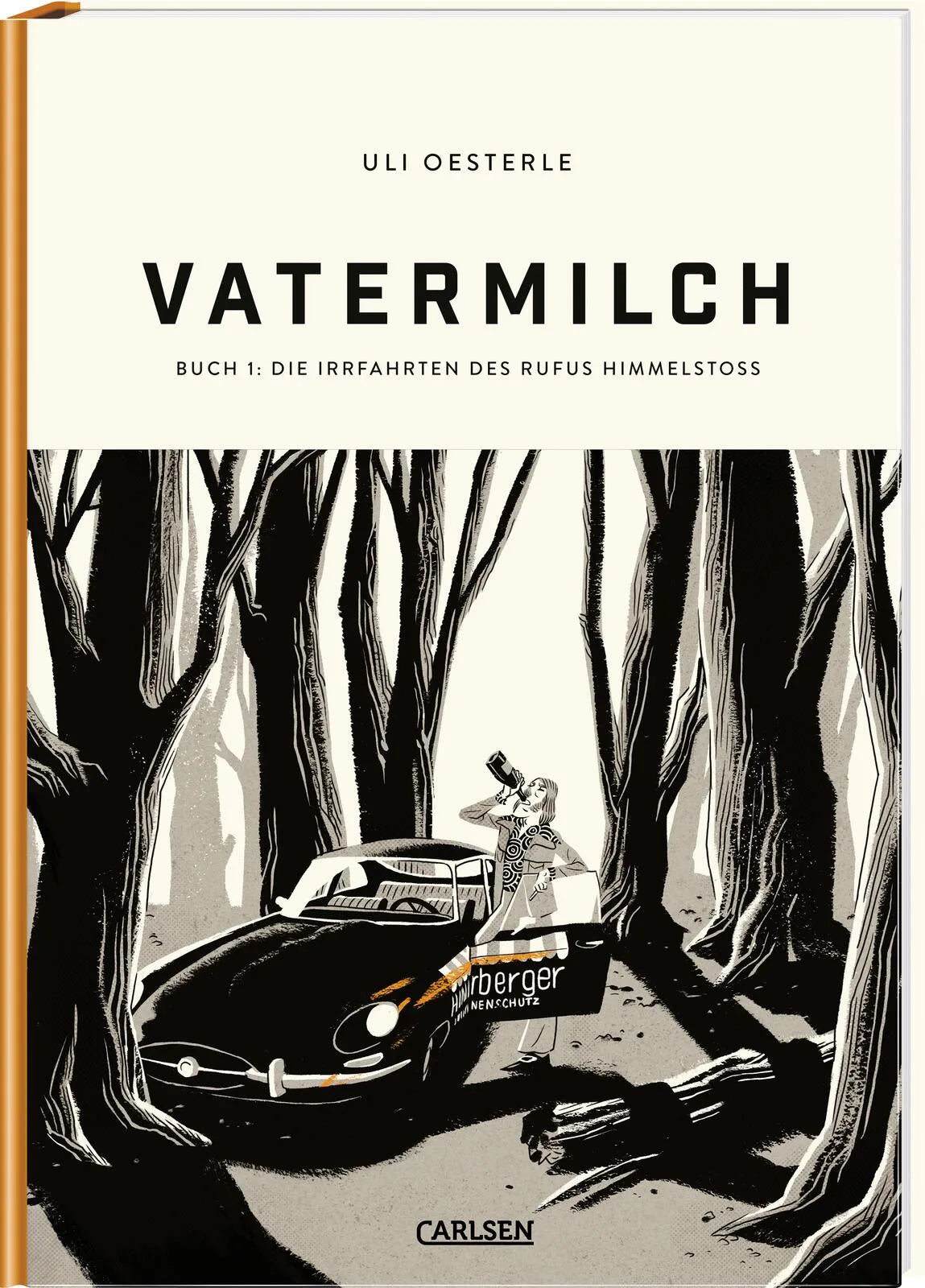 Buchcover von 'Vatermilch 1: Die Irrfahrten des Rufus Himmelstoss' - Gebundene Ausgabe von Uli Oesterle