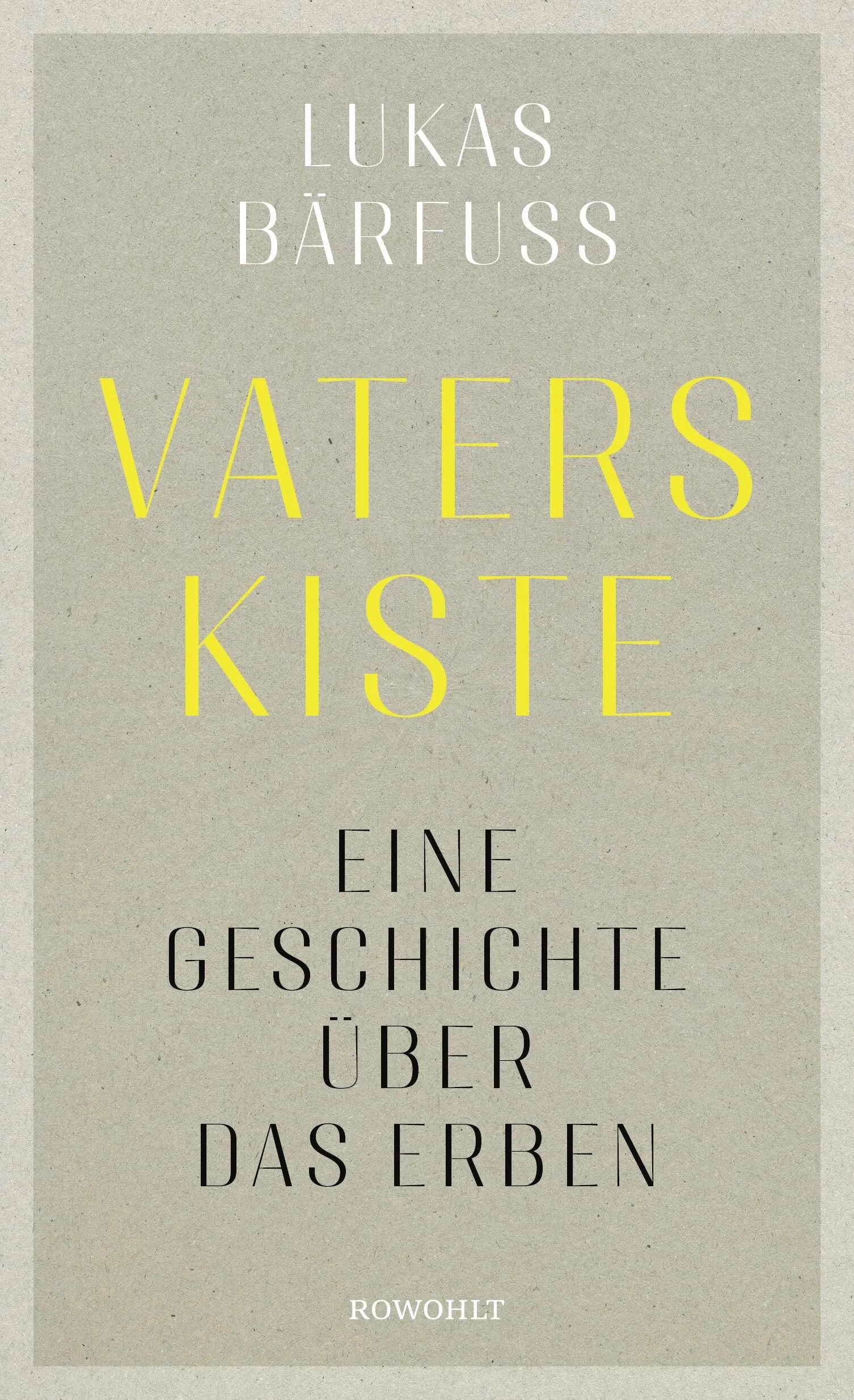 Buchcover von 'Vaters Kiste' - Gebundene Ausgabe von Lukas Bärfuss