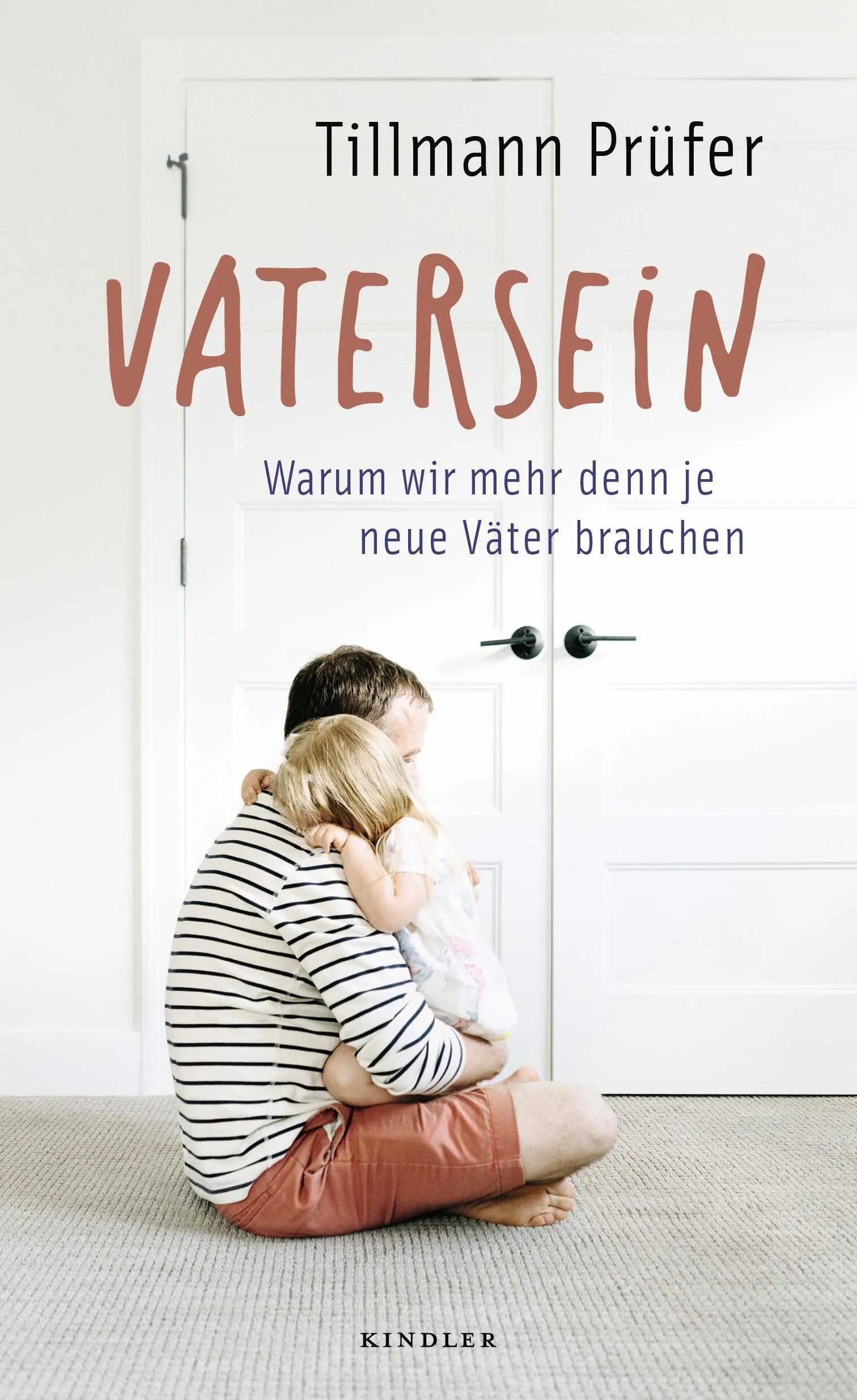 Buchcover von 'Vatersein' - Gebundene Ausgabe von Tillmann Prüfer