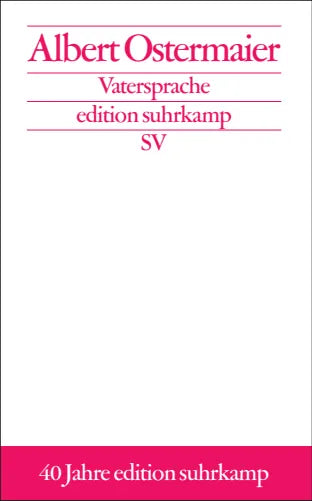 Buchcover von 'VATERSPRACHE' - Taschenbuch von Albert Ostermaier