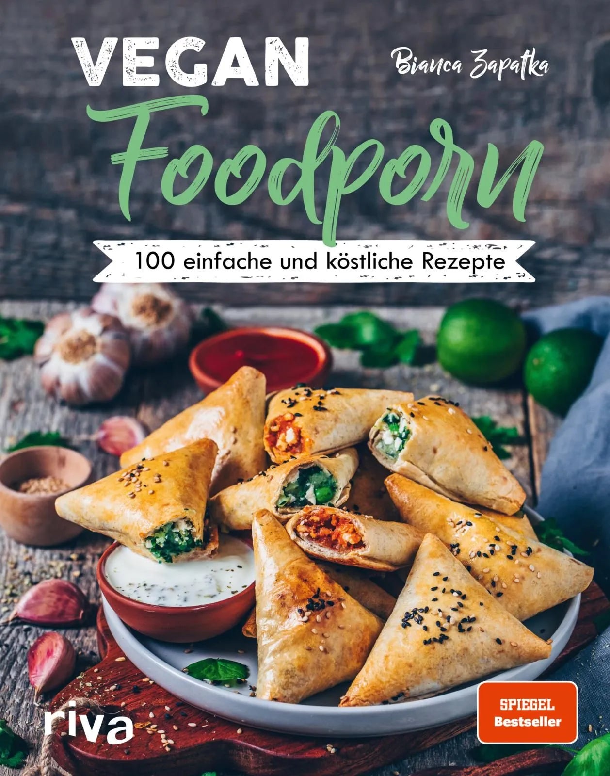 Cover: Vegan Foodporn (Hardcover) von Bianca Zapatka