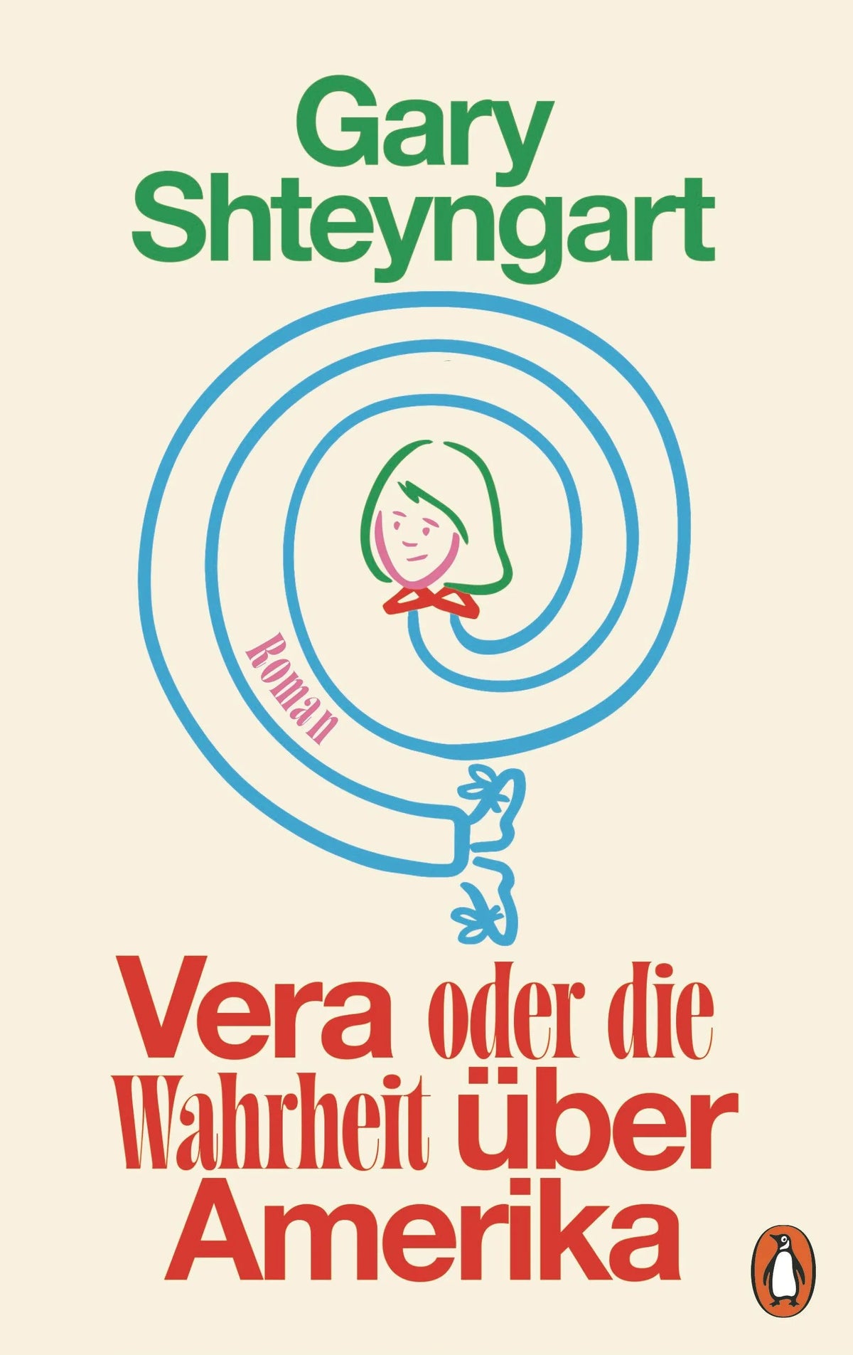 Cover: Vera oder Die Wahrheit über Amerika (Hardcover) von Gary Shteyngart