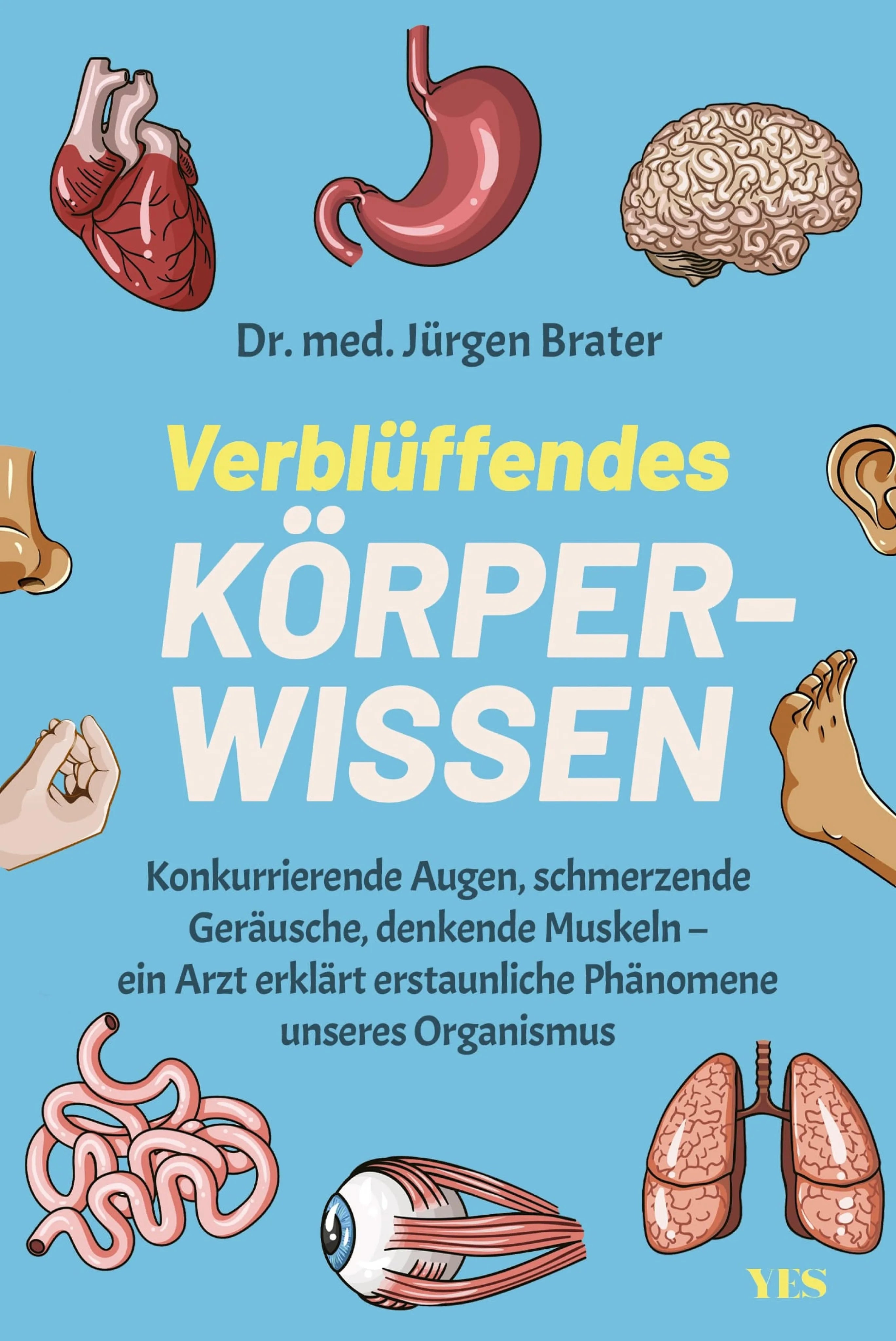 Cover: Verblüffendes Körperwissen (E-Book) von Dr. med. Jürgen Brater