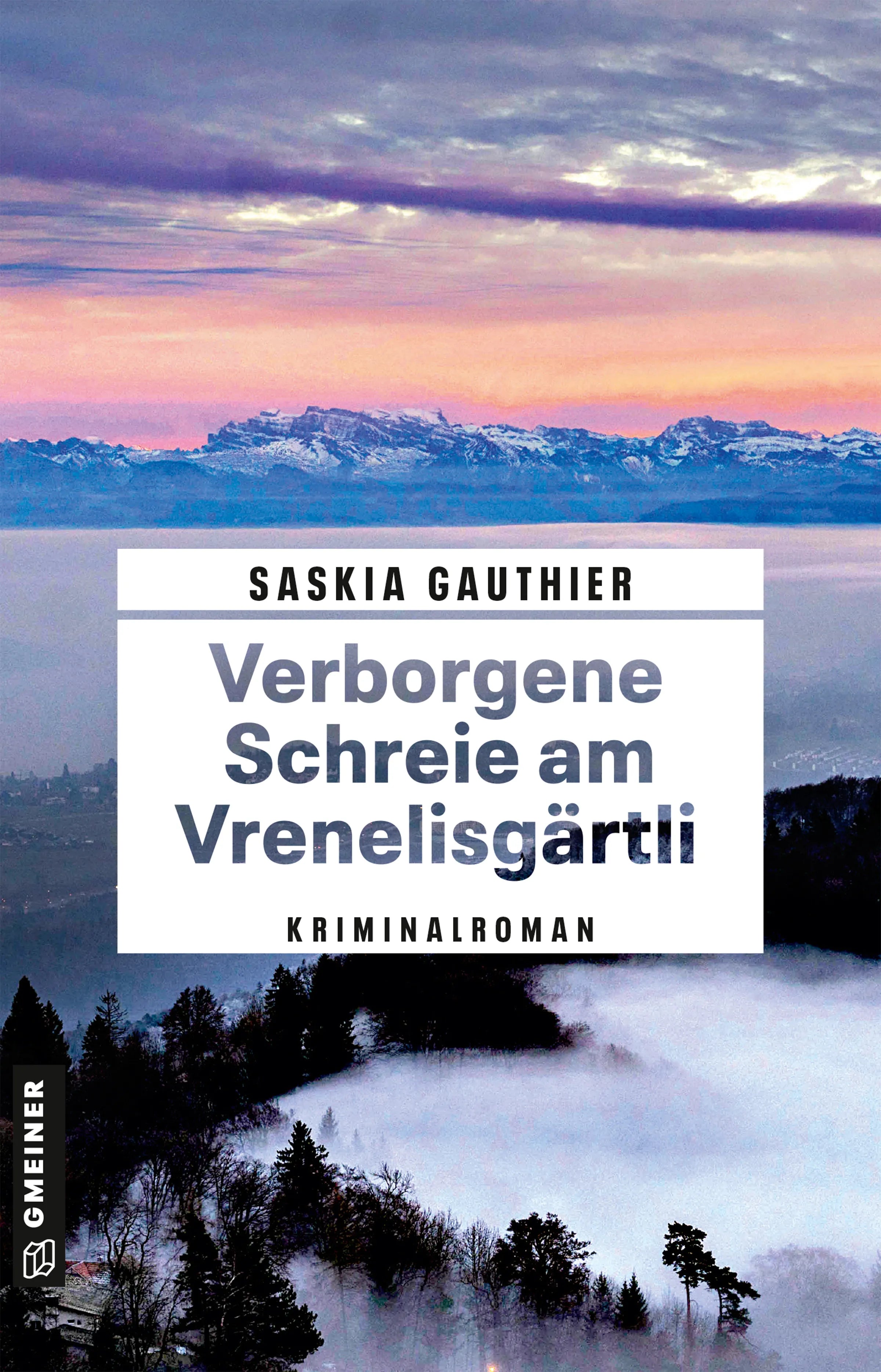 Cover: Verborgene Schreie am Vrenelisgärtli (E-Book) von Saskia Gauthier