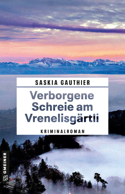Cover: Verborgene Schreie am Vrenelisgärtli (E-Book) von Saskia Gauthier