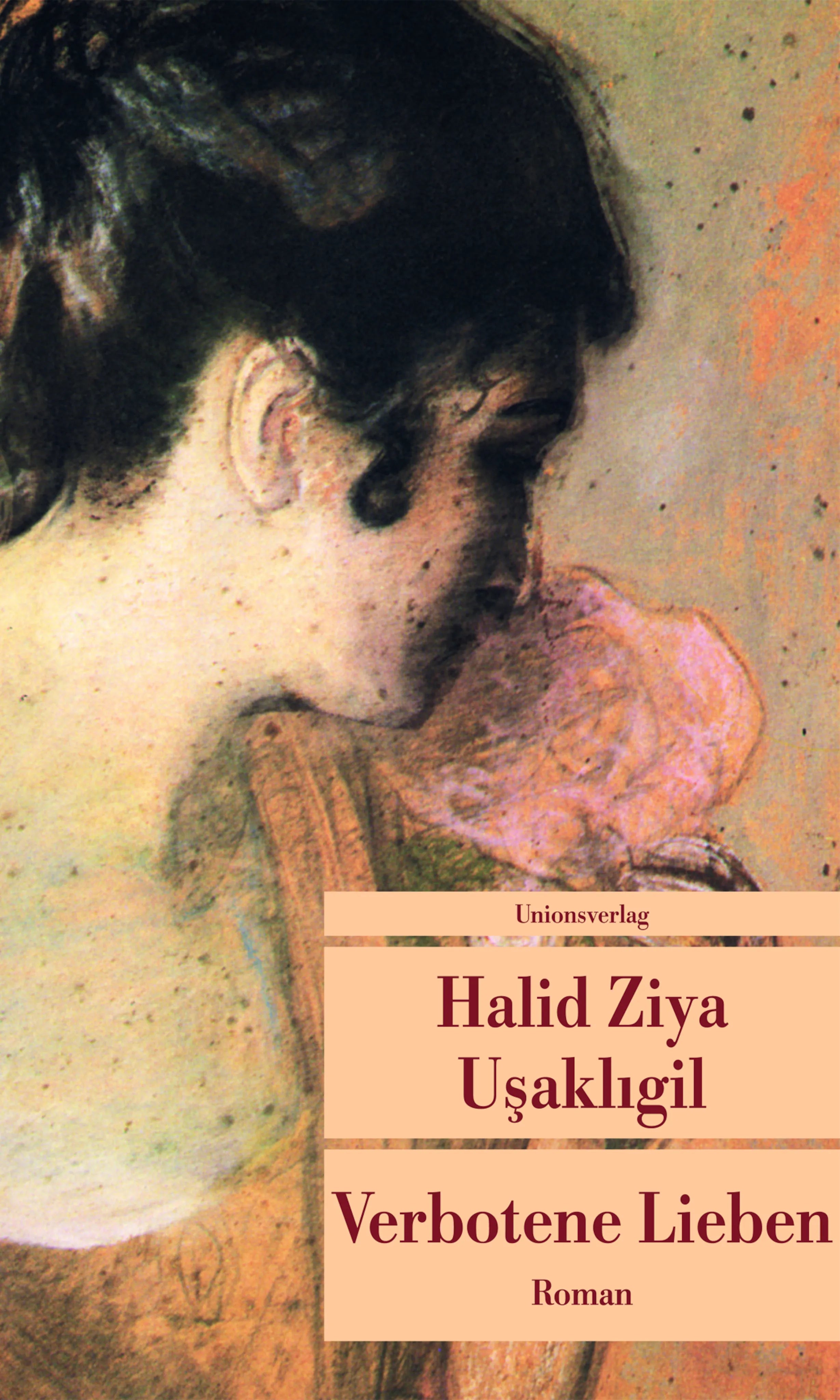 Buchcover von 'Verbotene Lieben' - Taschenbuch von Halid Ziya Usakligil