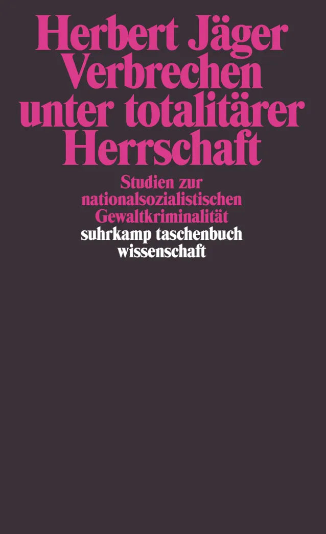 Buchcover von 'Verbrechen unter totalitärer Herrschaft' - Taschenbuch von Herbert Jäger