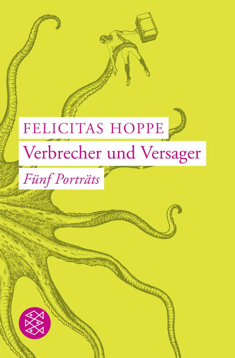 Buchcover von 'Verbrecher und Versager' - Taschenbuch von Felicitas Hoppe