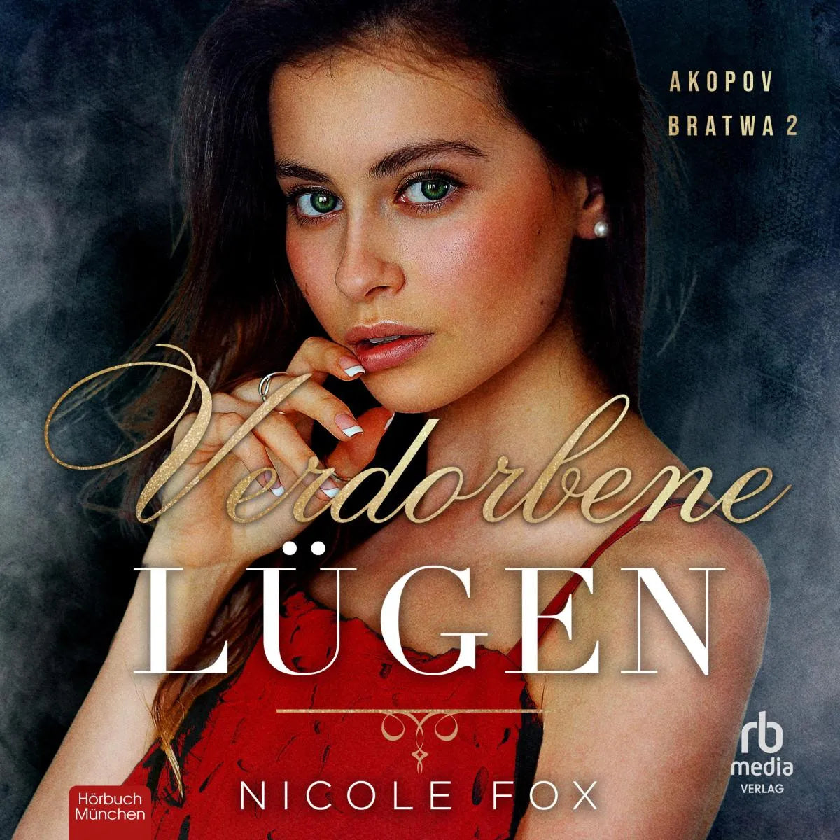 Cover: Verdorbene Lügen (Hörbuch Download) von Nicole Fox