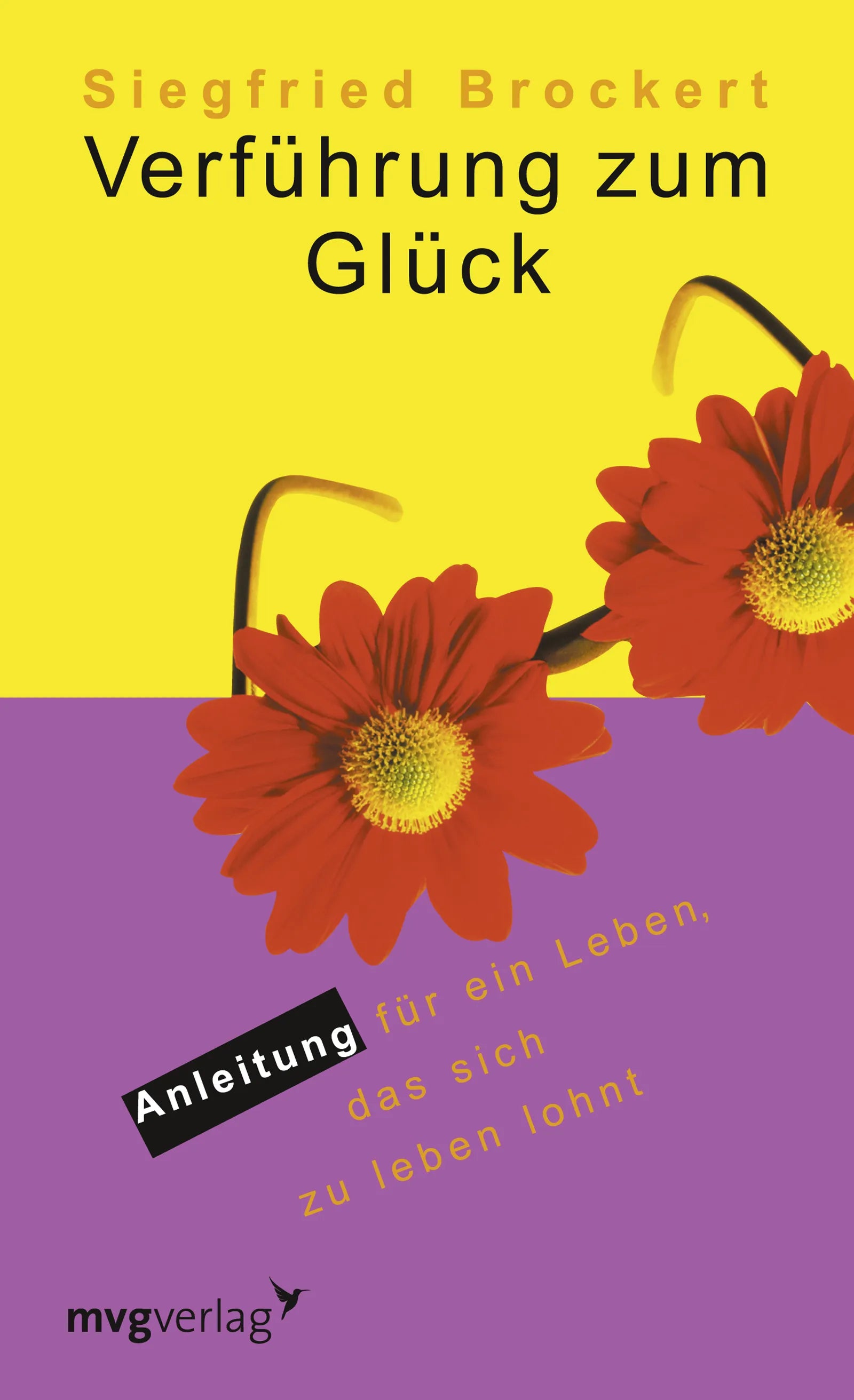 Buchcover von 'Verführung zum Glück' - Taschenbuch von Siegfried Brockert