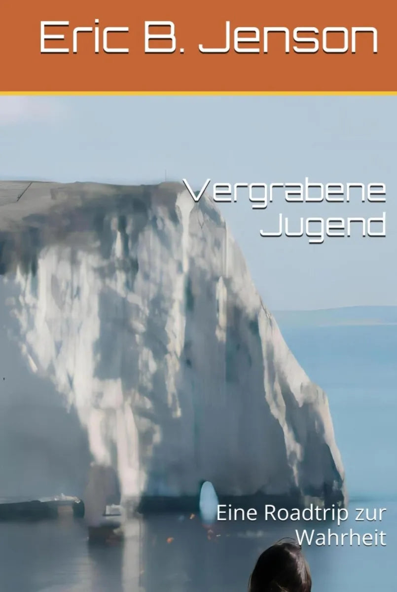 Cover: Vergrabene Jugend (E-Book) von Eric B. Jenson