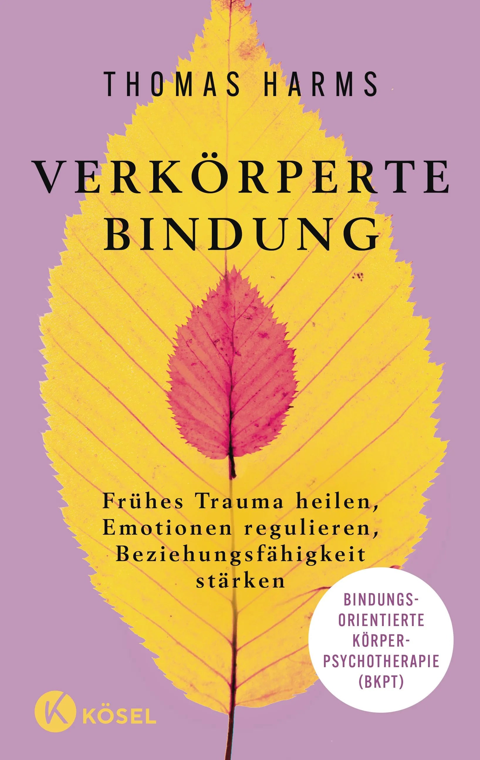 Cover: Verkörperte Bindung (E-Book) von Thomas Harms