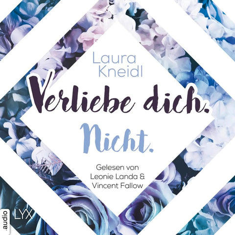 Verliebe dich. Nicht. - Berühre mich nicht-Reihe, Teil 5