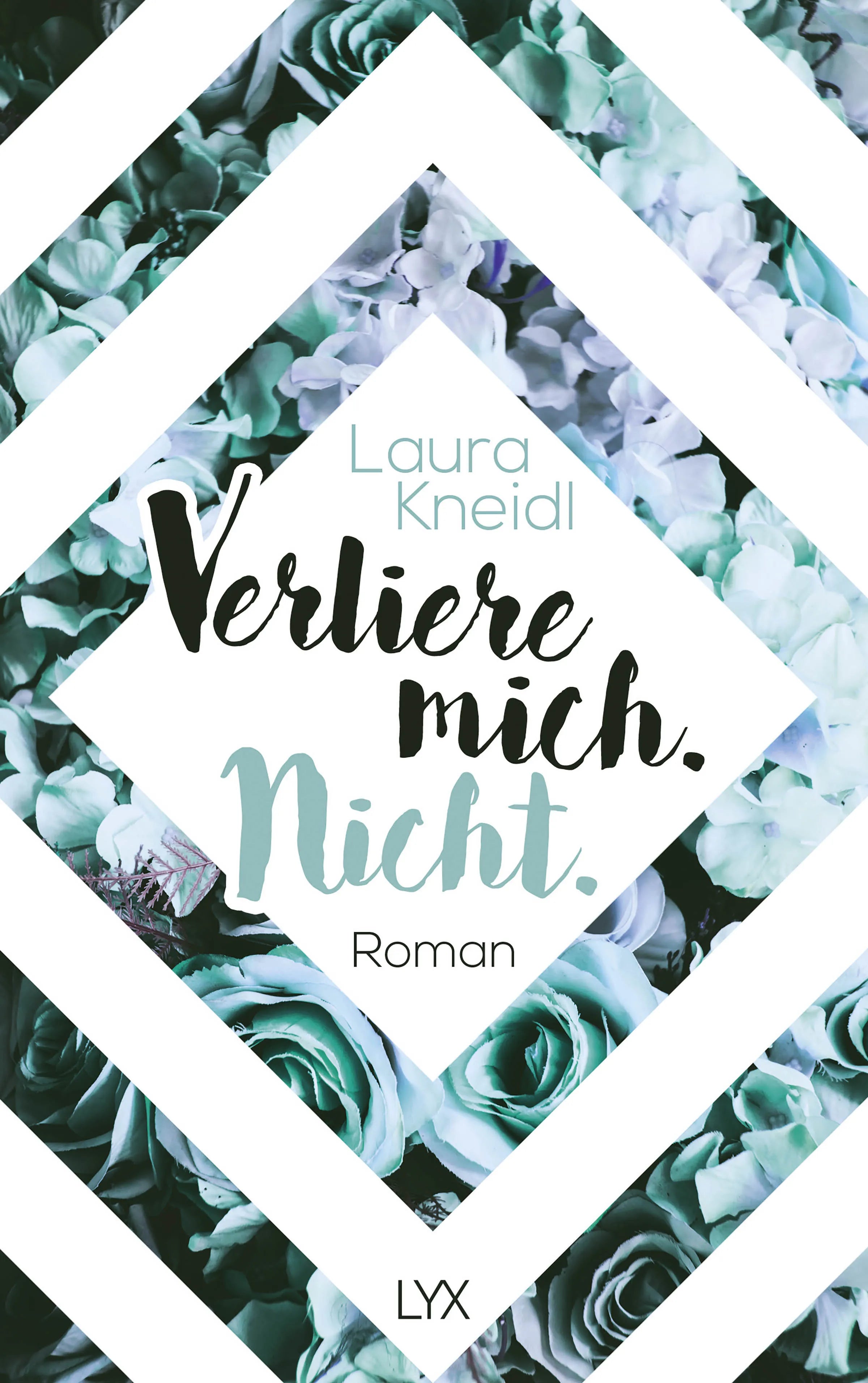 Buchcover von 'Verliere mich. Nicht.' - Paperback von Laura Kneidl