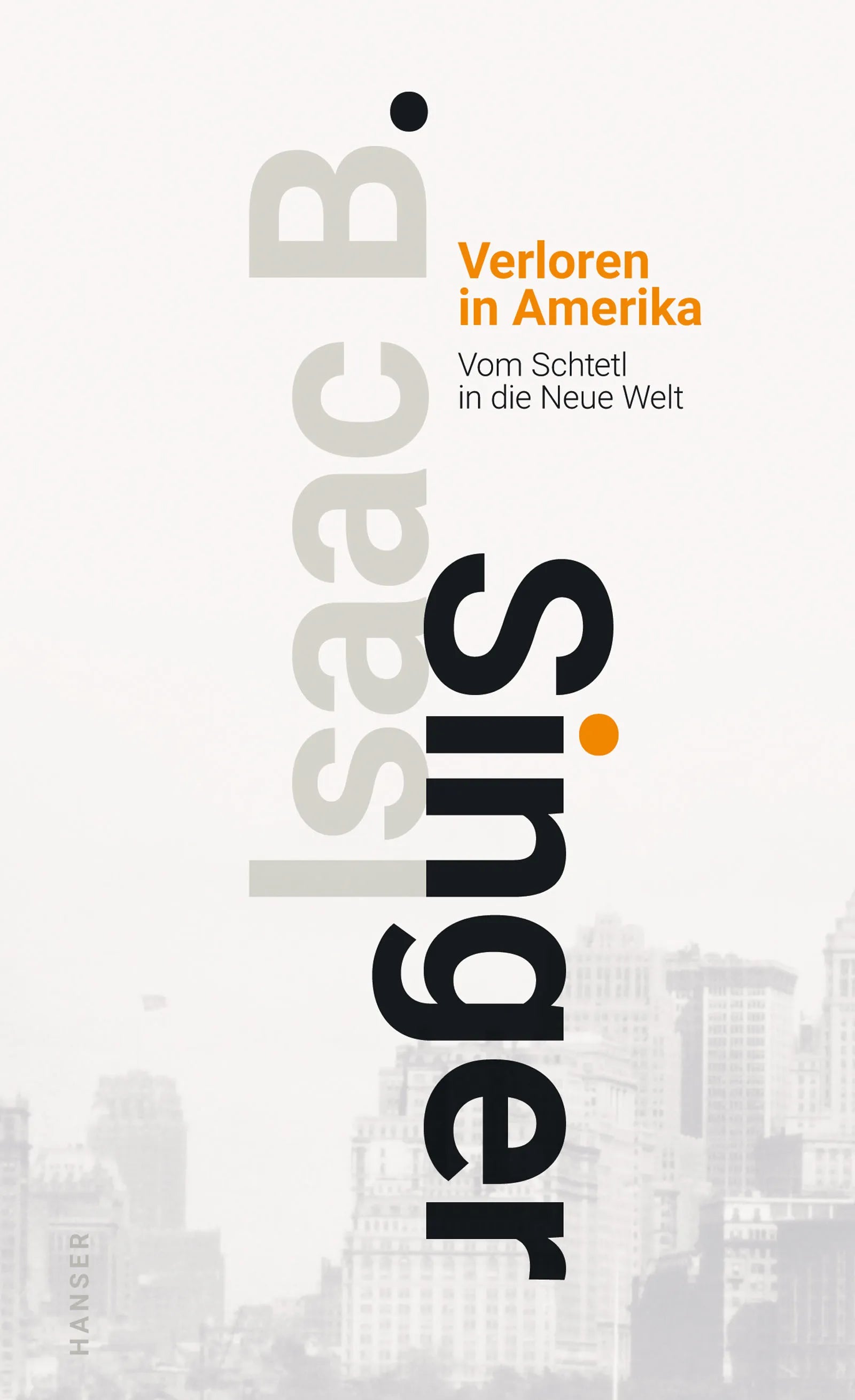 Buchcover von 'Verloren in Amerika' - Gebundene Ausgabe von Isaac Bashevis Singer