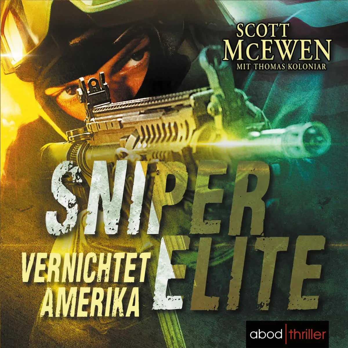 Cover: Vernichtet Amerika (Hörbuch Download) von Scott McEwen