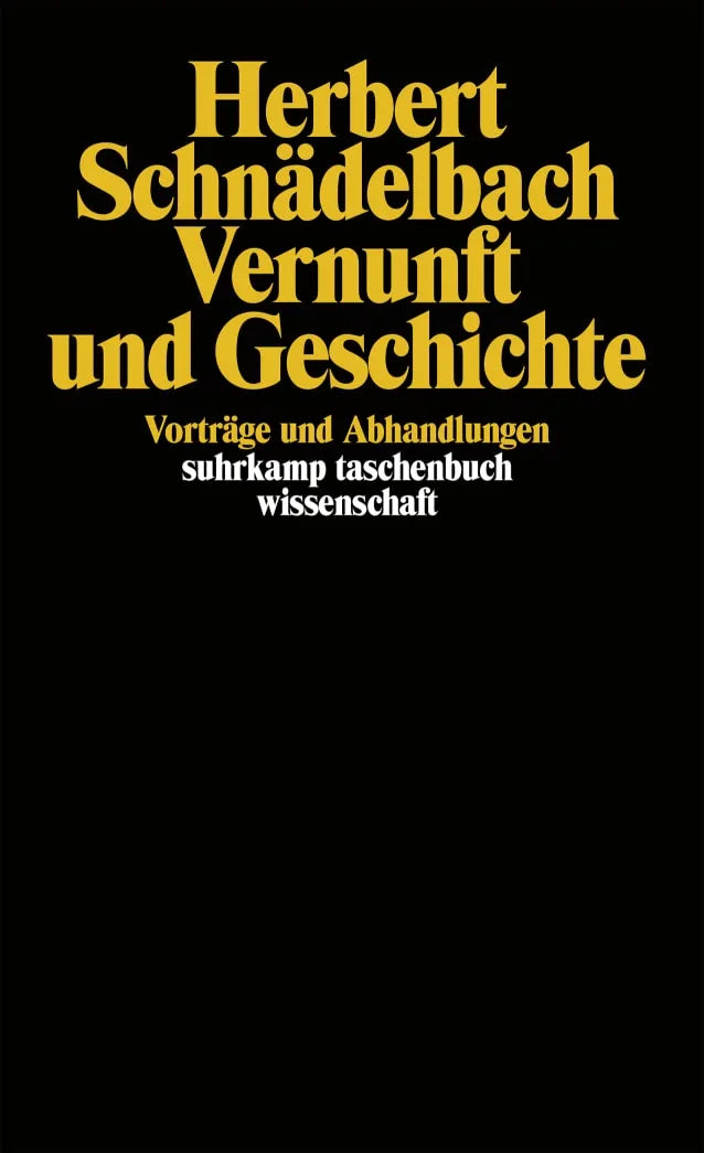 Buchcover von 'Vernunft und Geschichte' - Taschenbuch von Herbert Schnädelbach