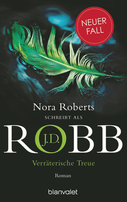 Cover: Verräterische Treue (Taschenbuch) von J.D. Robb
