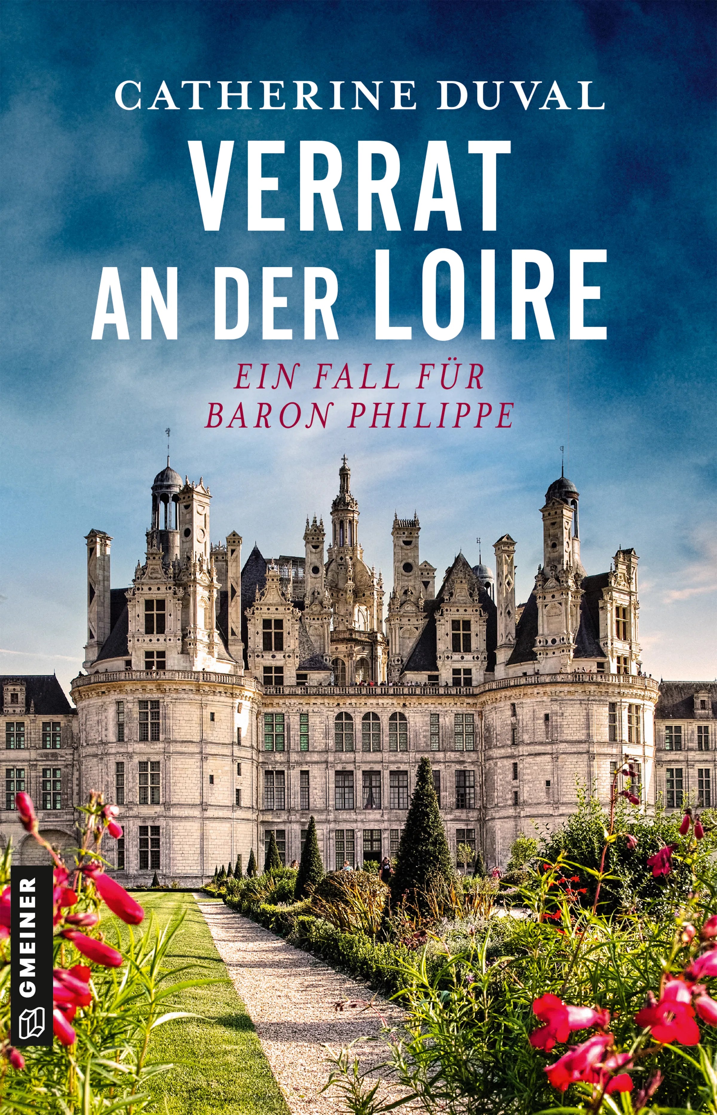 Cover: Verrat an der Loire (E-Book) von Catherine Duval