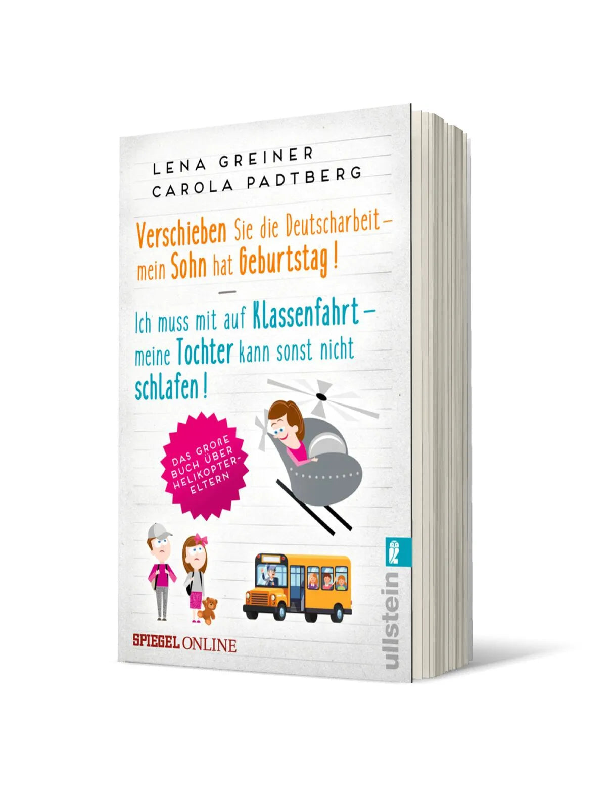 Produktansicht: Verschieben Sie die Deutscharbeit - mein Sohn hat Geburtstag & Ich muss mit auf Klassenfahrt - meine Tochter kann sonst nicht schlafen (Taschenbuch)