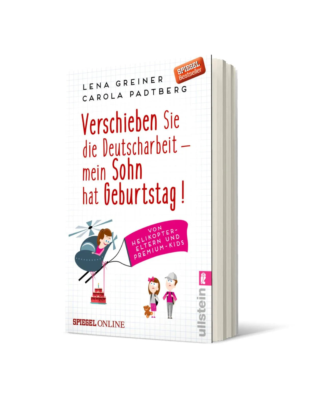 Buchcover von 'Verschieben Sie die Deutscharbeit - mein Sohn hat Geburtstag!' - Taschenbuch von Lena Greiner