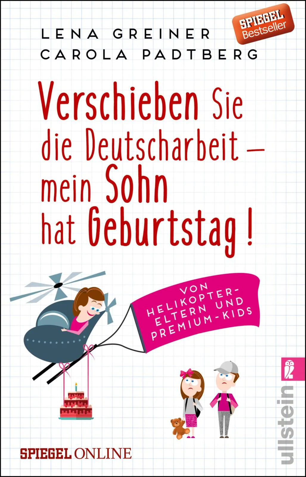 Produktansicht: Verschieben Sie die Deutscharbeit - mein Sohn hat Geburtstag! (Taschenbuch)