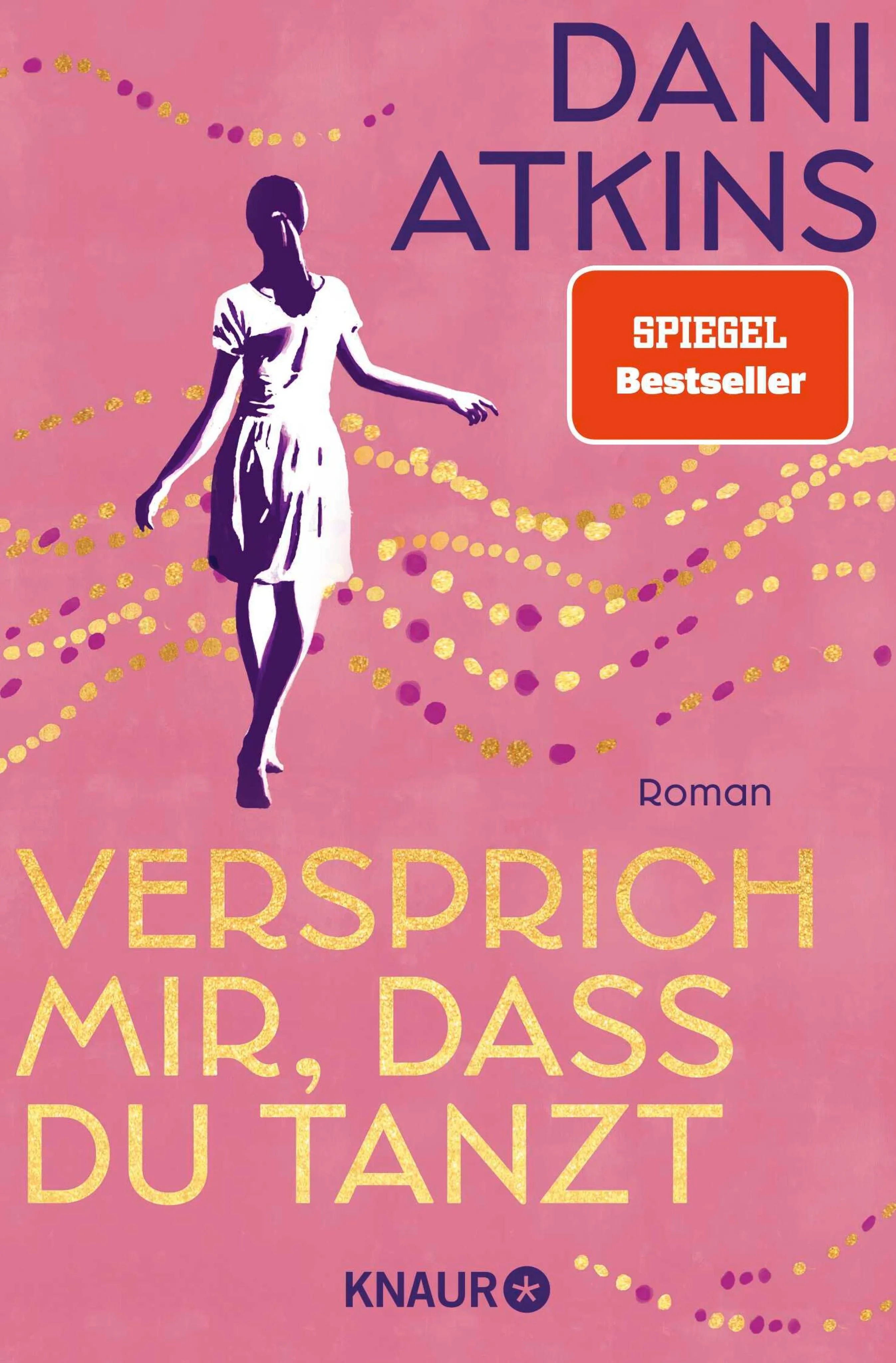 Cover: Versprich mir, dass du tanzt (E-Book) von Dani Atkins
