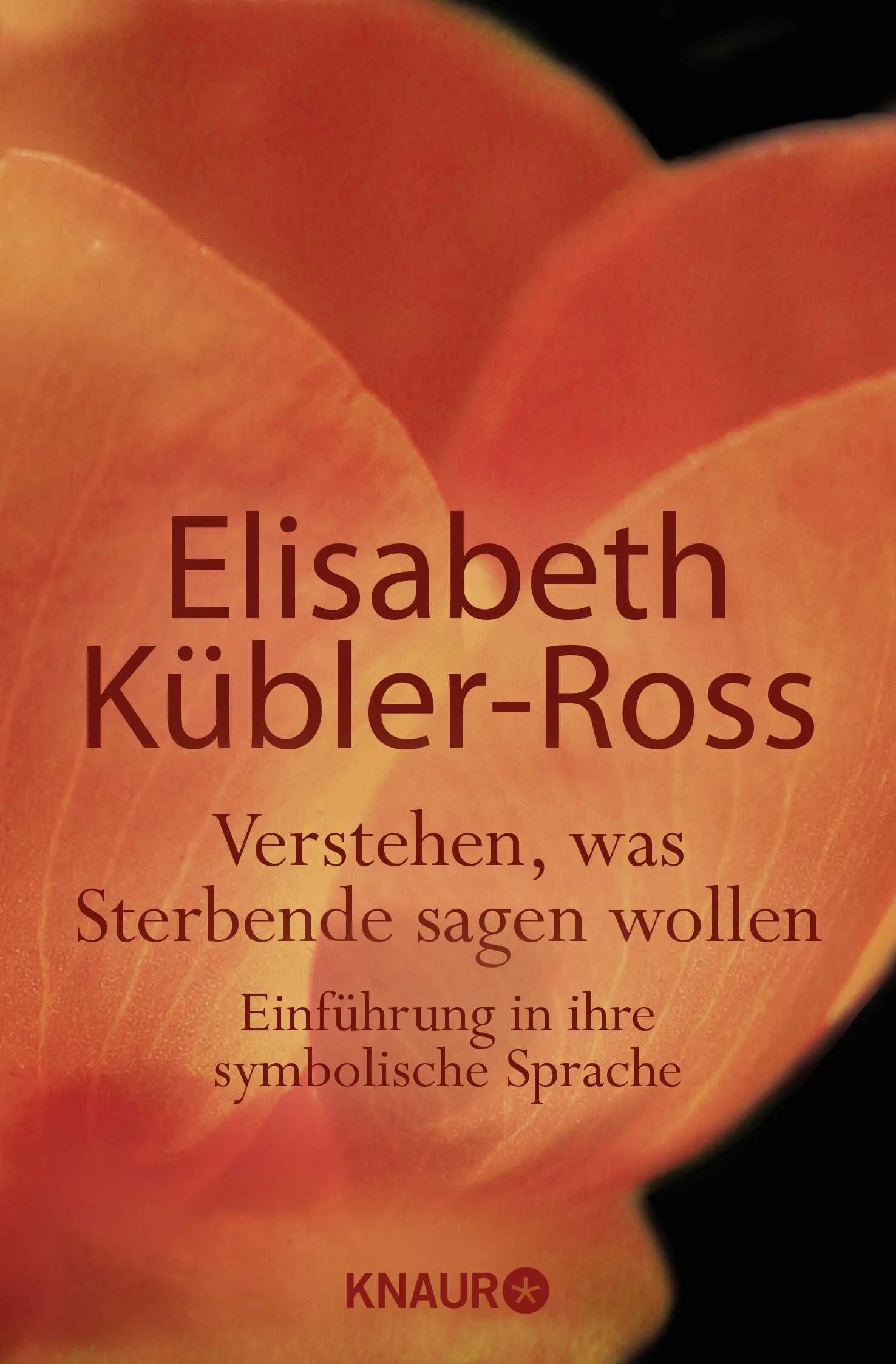 Buchcover von 'Verstehen, was Sterbende sagen wollen' - Taschenbuch von Elisabeth Kübler-Ross