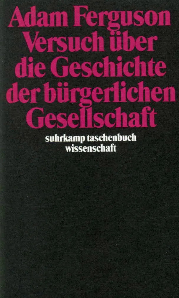Buchcover von 'Versuch über die Geschichte der bürgerlichen Gesellschaft' - Taschenbuch von Adam Ferguson