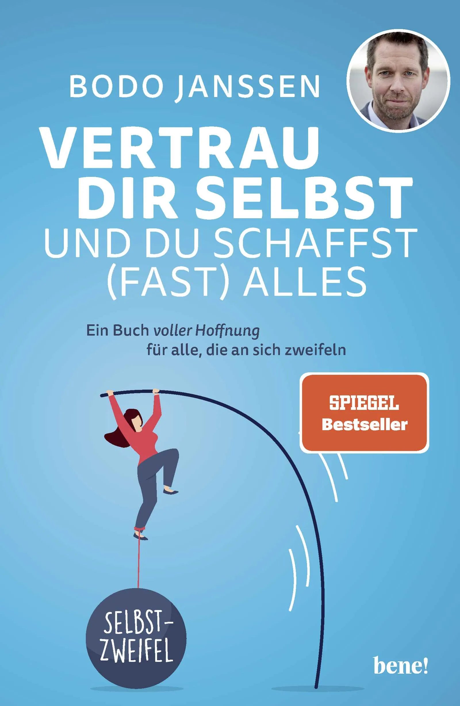 Buchcover von 'Vertrau dir selbst und du schaffst' - Gebundene Ausgabe von Bodo Janssen