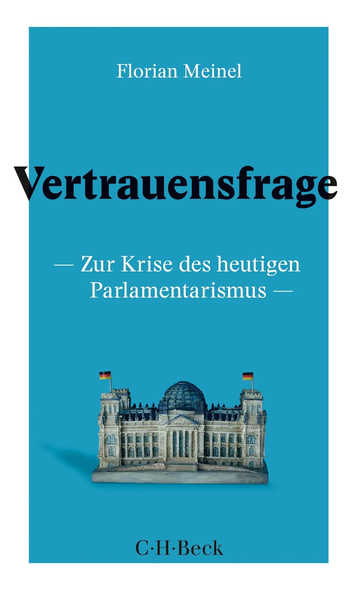 Buchcover von 'Vertrauensfrage' - Taschenbuch von Florian Meinel
