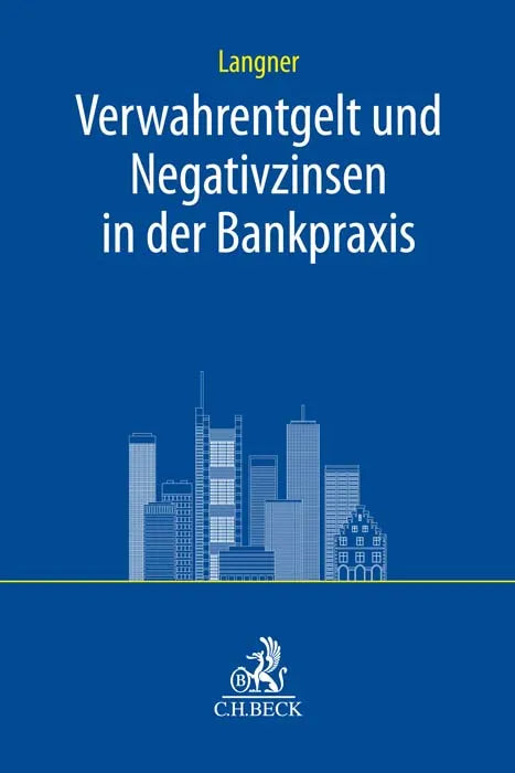 Buchcover von 'Verwahrentgelt und Negativzinsen in der Bankpraxis' - Taschenbuch von Olaf Langner