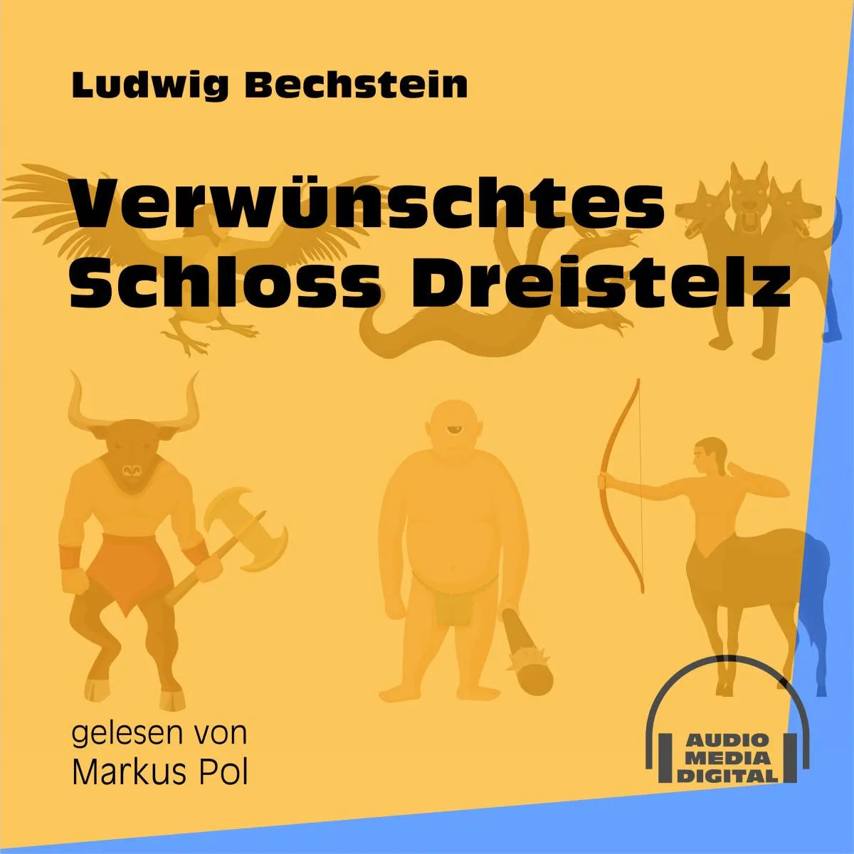 Cover: Verwünschtes Schloss Dreistelz (Hörbuch Download) von Ludwig Bechstein