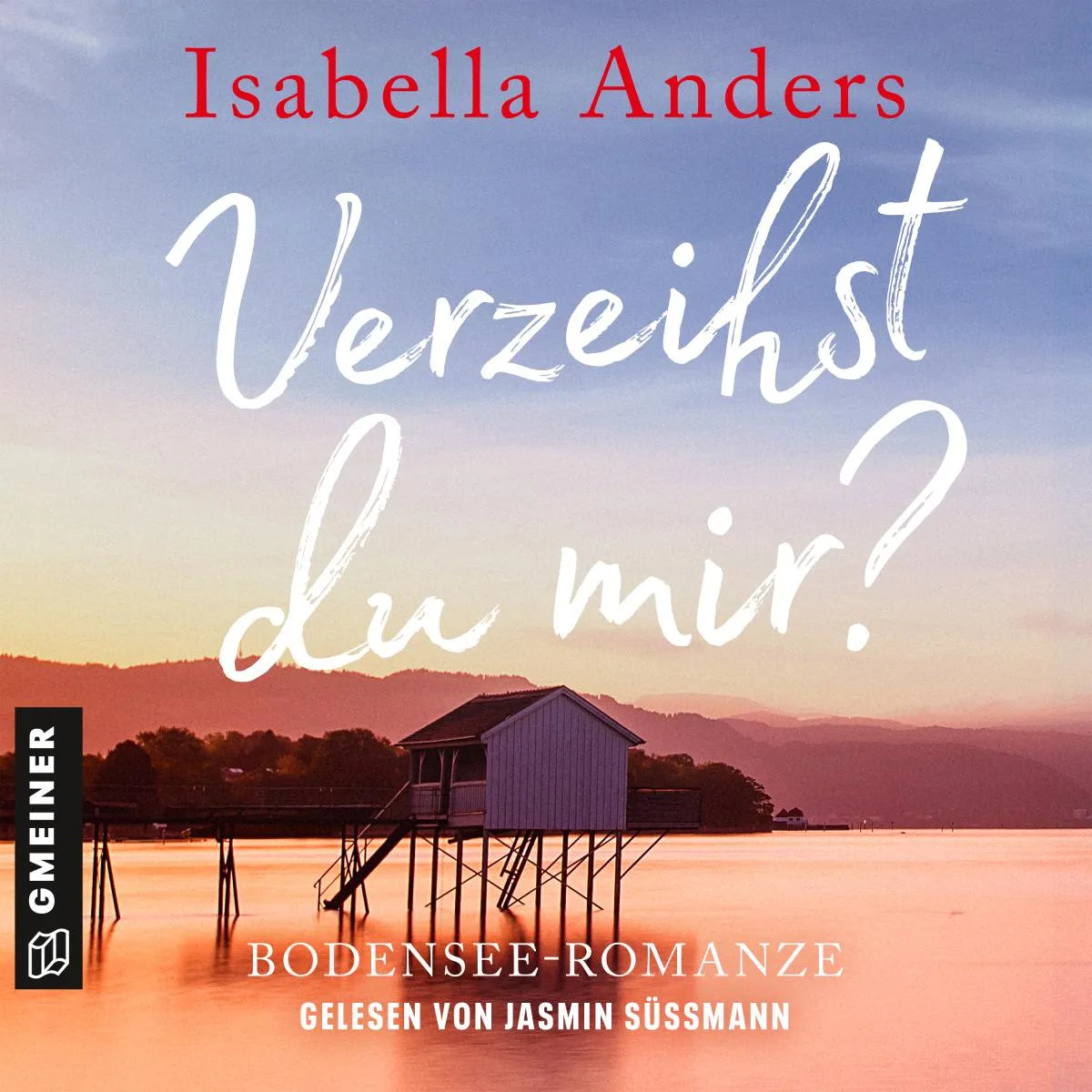 Cover: Verzeihst du mir? (Hörbuch Download) von Isabella Anders
