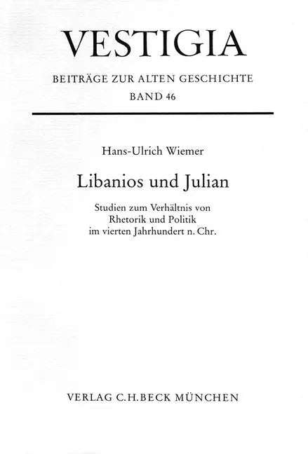 Buchcover von 'Vestigia / Libanios und Julian' - Gebundene Ausgabe von Hans-Ulrich Wiemer