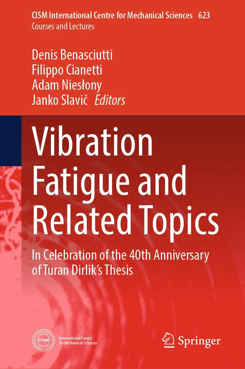 Cover: Vibration Fatigue and Related Topics (E-Book) von Denis Benasciutti