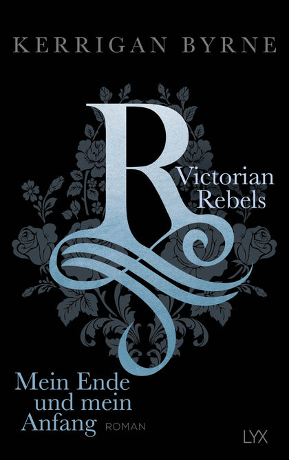 Buchcover von 'Victorian Rebels - Mein Ende und mein Anfang' - Paperback von Kerrigan Byrne