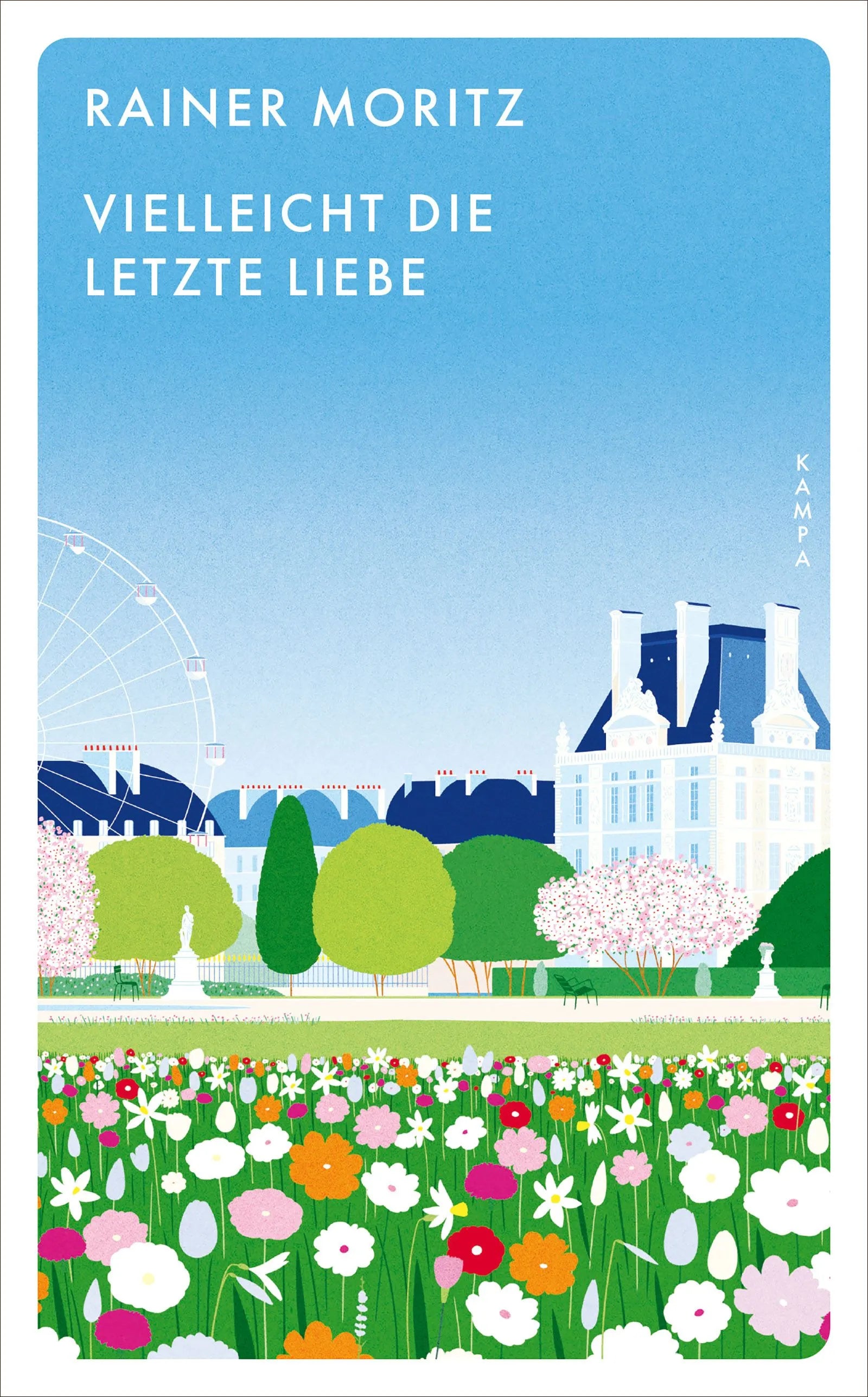 Cover: Vielleicht die letzte Liebe (Taschenbuch) von Rainer Moritz