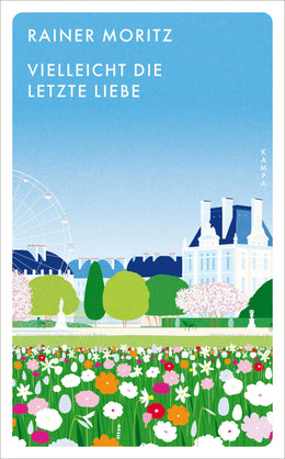Cover: Vielleicht die letzte Liebe (Taschenbuch) von Rainer Moritz