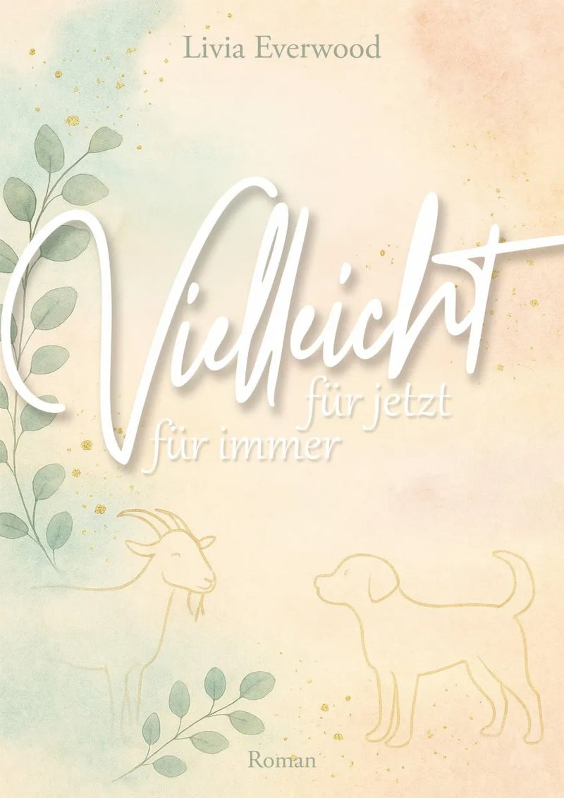 Vielleicht für jetzt. Vielleicht für immer.