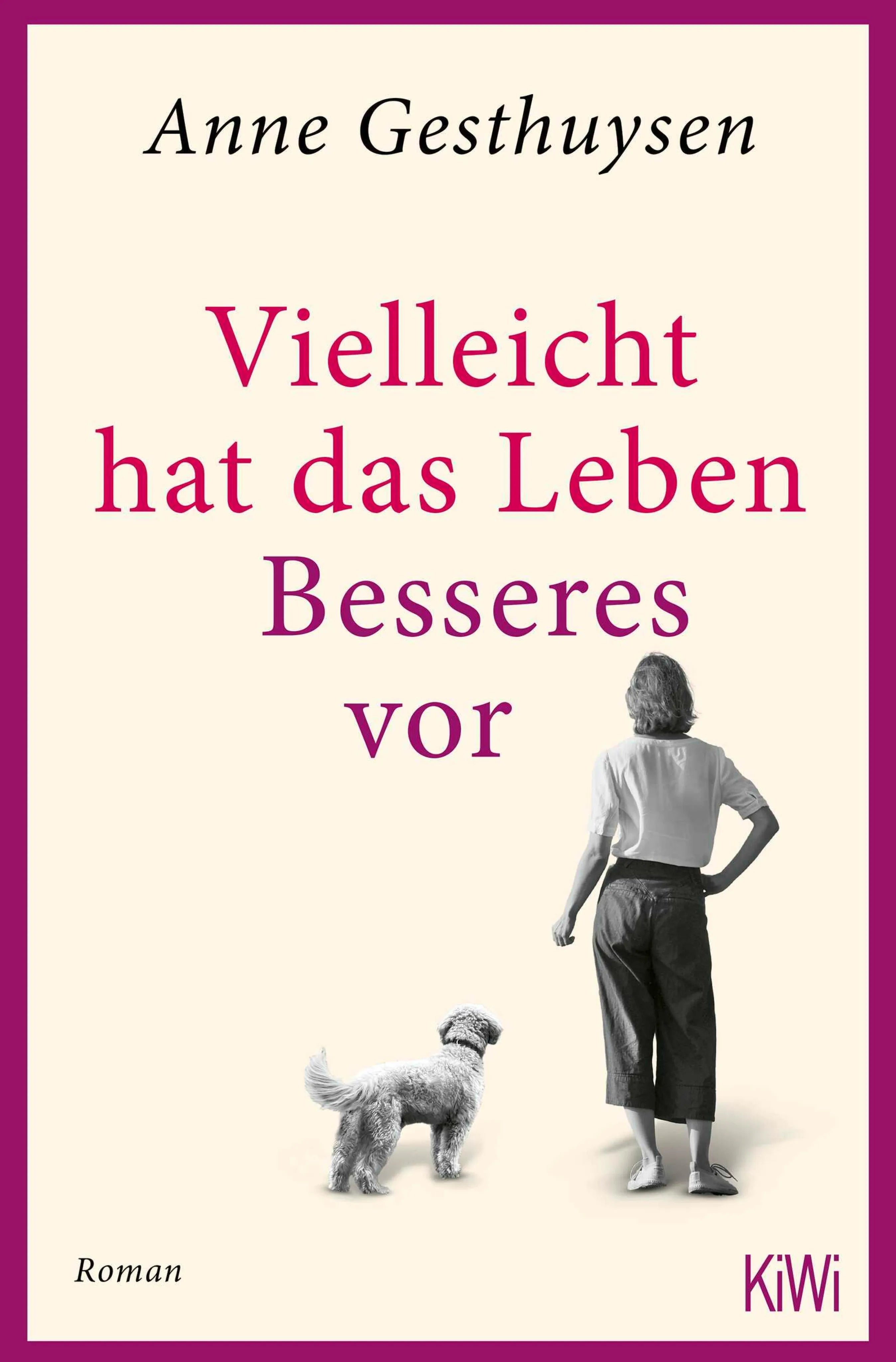 Cover: Vielleicht hat das Leben Besseres vor (E-Book) von Anne Gesthuysen