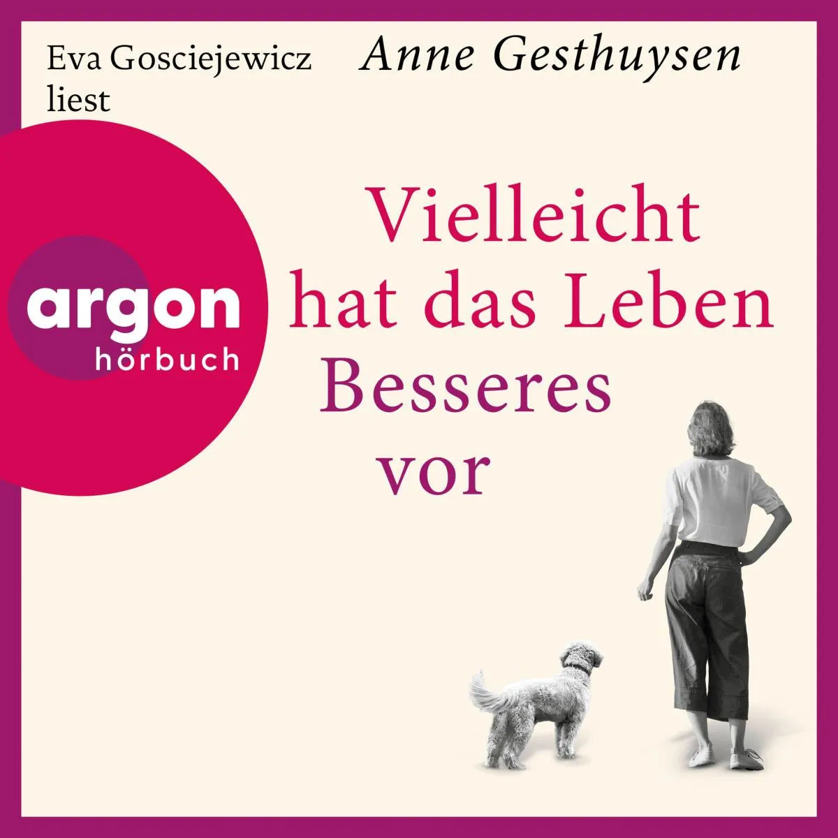 Cover: Vielleicht hat das Leben Besseres vor (Hörbuch Download) von Anne Gesthuysen