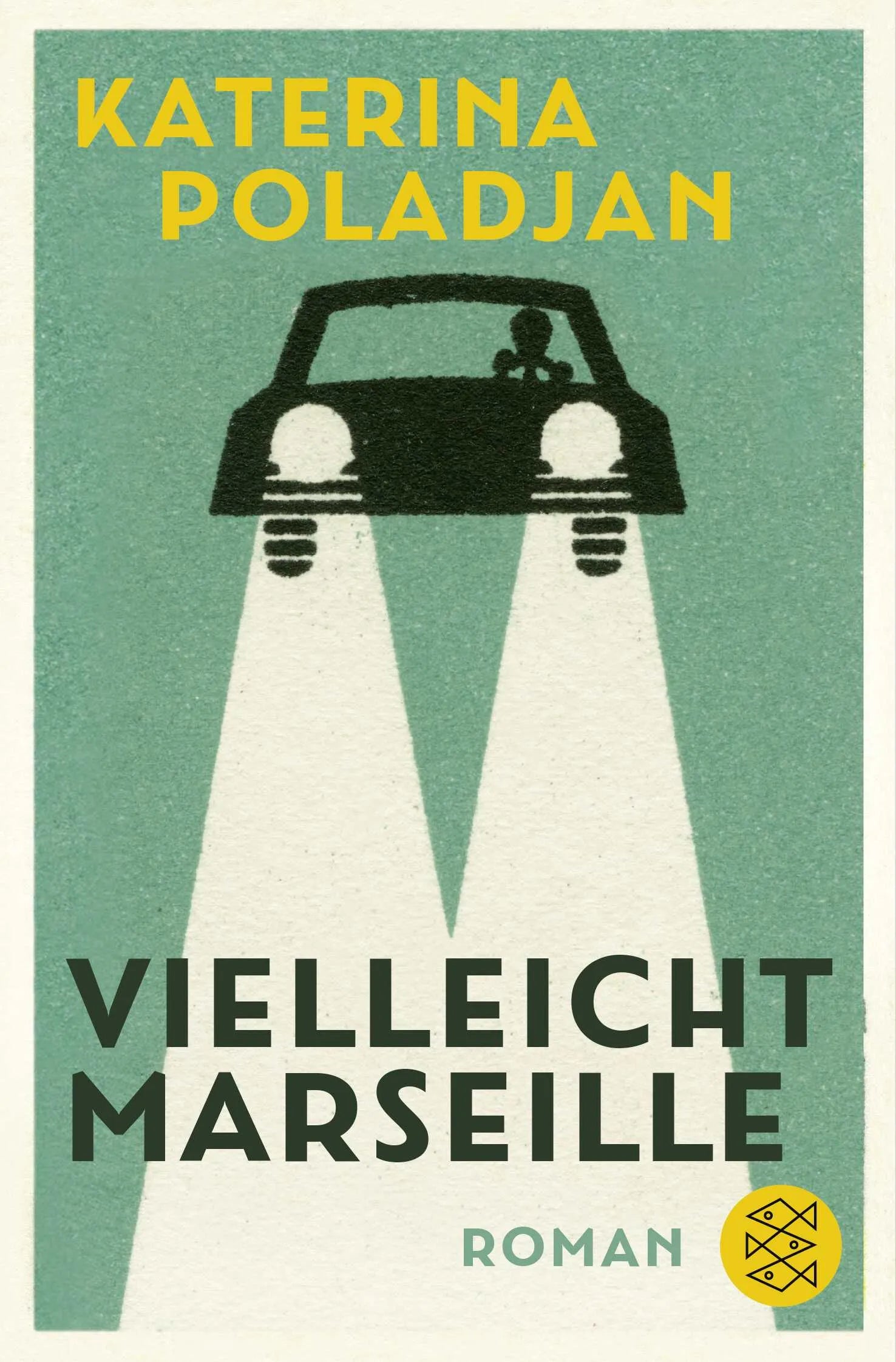 Buchcover von 'Vielleicht Marseille' - Taschenbuch von Katerina Poladjan